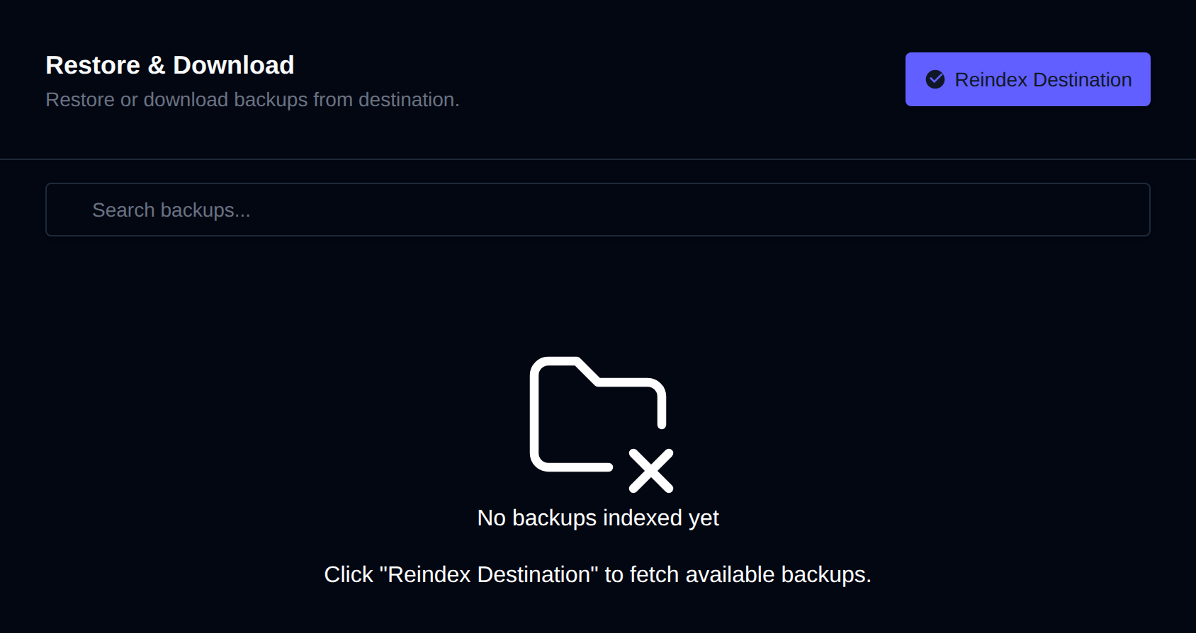 Restore &amp; Download page with the backup search and the Reindex Destination button