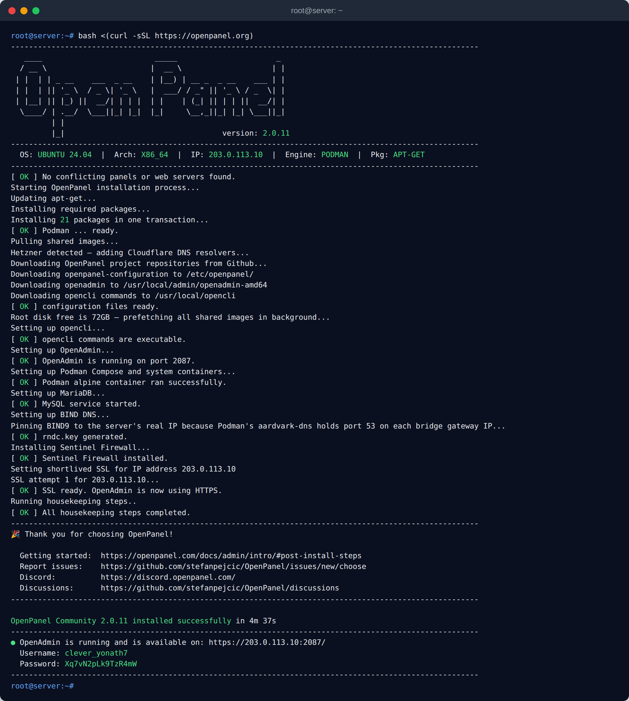 OpenPanel installer output in a terminal: the OpenPanel banner with version, OS, IP and Podman engine, each installation step marked OK including the Hetzner DNS resolvers fix, and the OpenAdmin URL with the generated username and password at the end