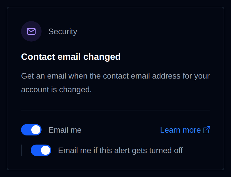 Contact email changed card with the Email me switch and the option to get an email if this alert gets turned off