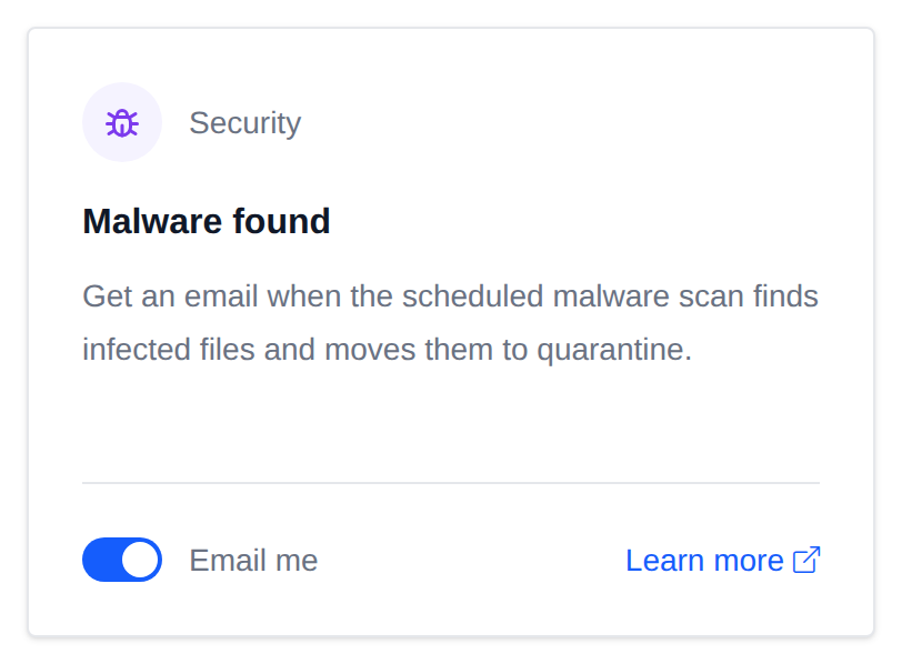 Malware found card with the Email me switch and a Learn more link