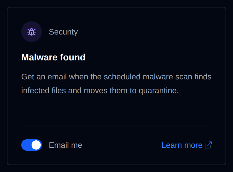 Malware found card with the Email me switch and a Learn more link