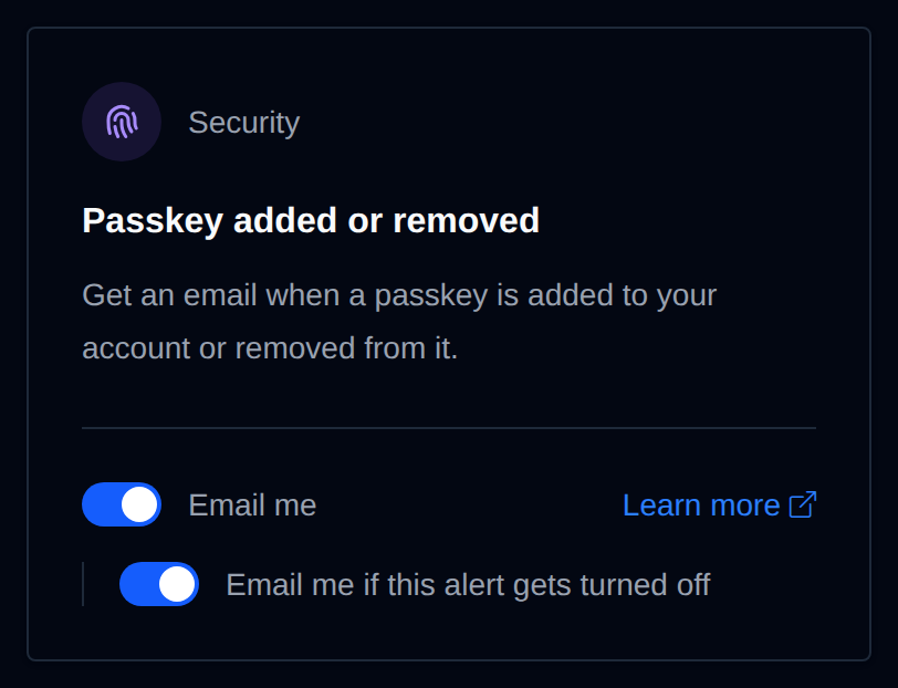 Passkey added or removed card with the Email me switch and the option to get an email if this alert gets turned off