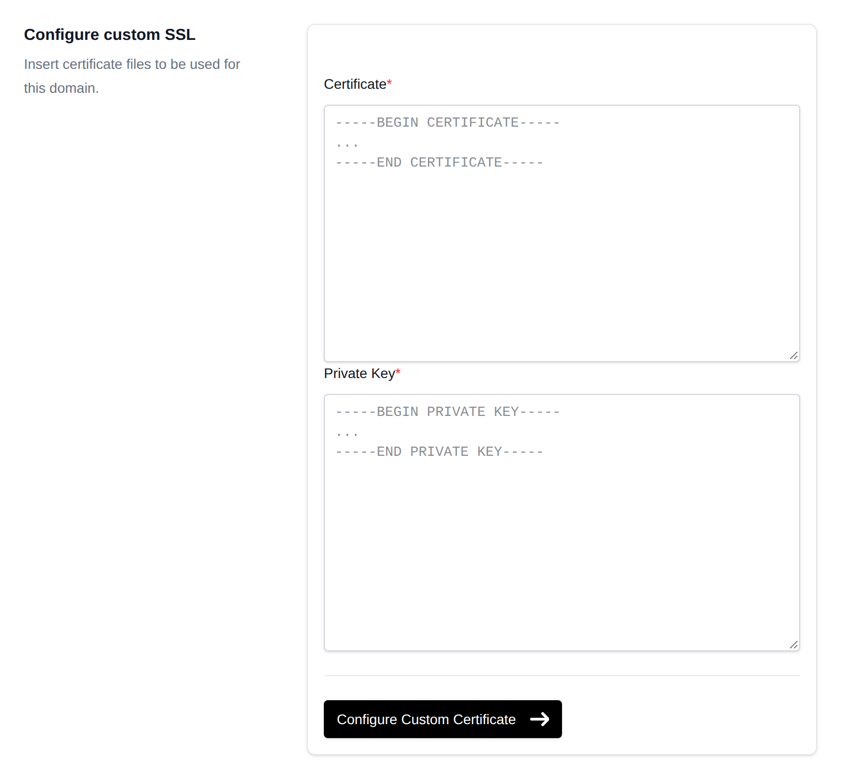Configure custom SSL form with fields for the certificate and the private key