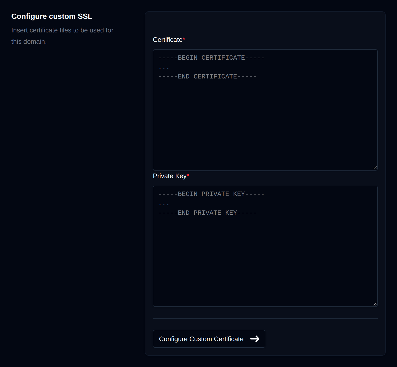 Configure custom SSL form with fields for the certificate and the private key
