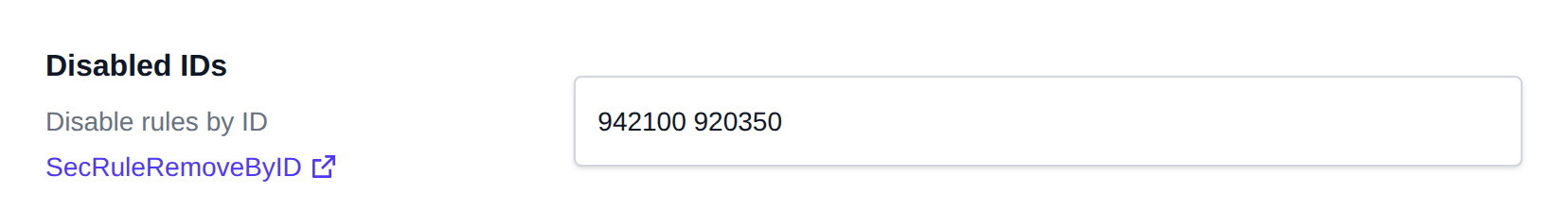 Disabled IDs field of the WAF settings with rule IDs 942100 and 920350