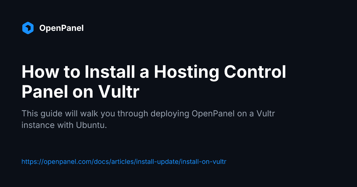 OpenPanel Installation on Vultr | OpenPanel